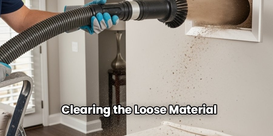 Clearing the Loose Material
