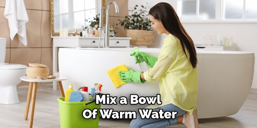 Mix a Bowl Of Warm Water