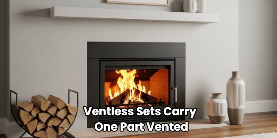 Ventless Sets Carry 
One Part Vented