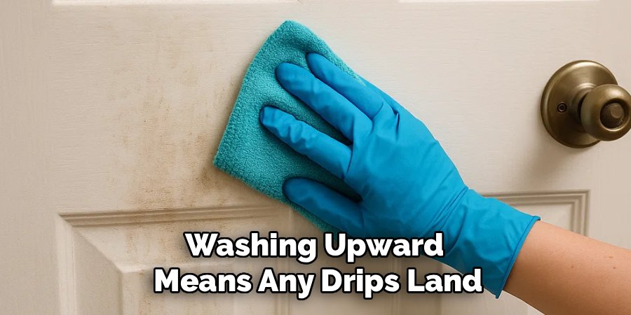 Washing Upward 
Means Any Drips Land