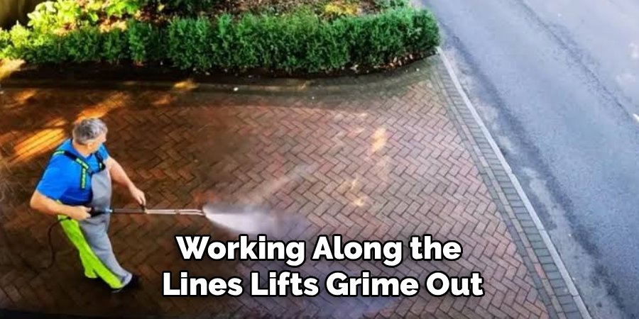 Working Along the 
Lines Lifts Grime Out